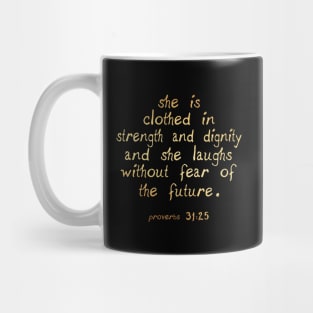 She is clothed in strength Mug